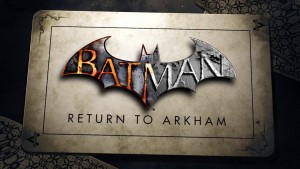 Batman Return To Arkham Release Date