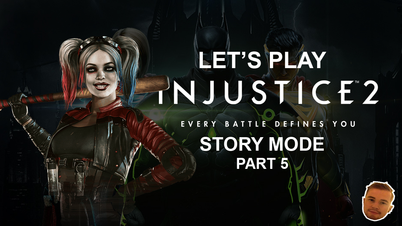 Injustice 2 Let's Play Part 5