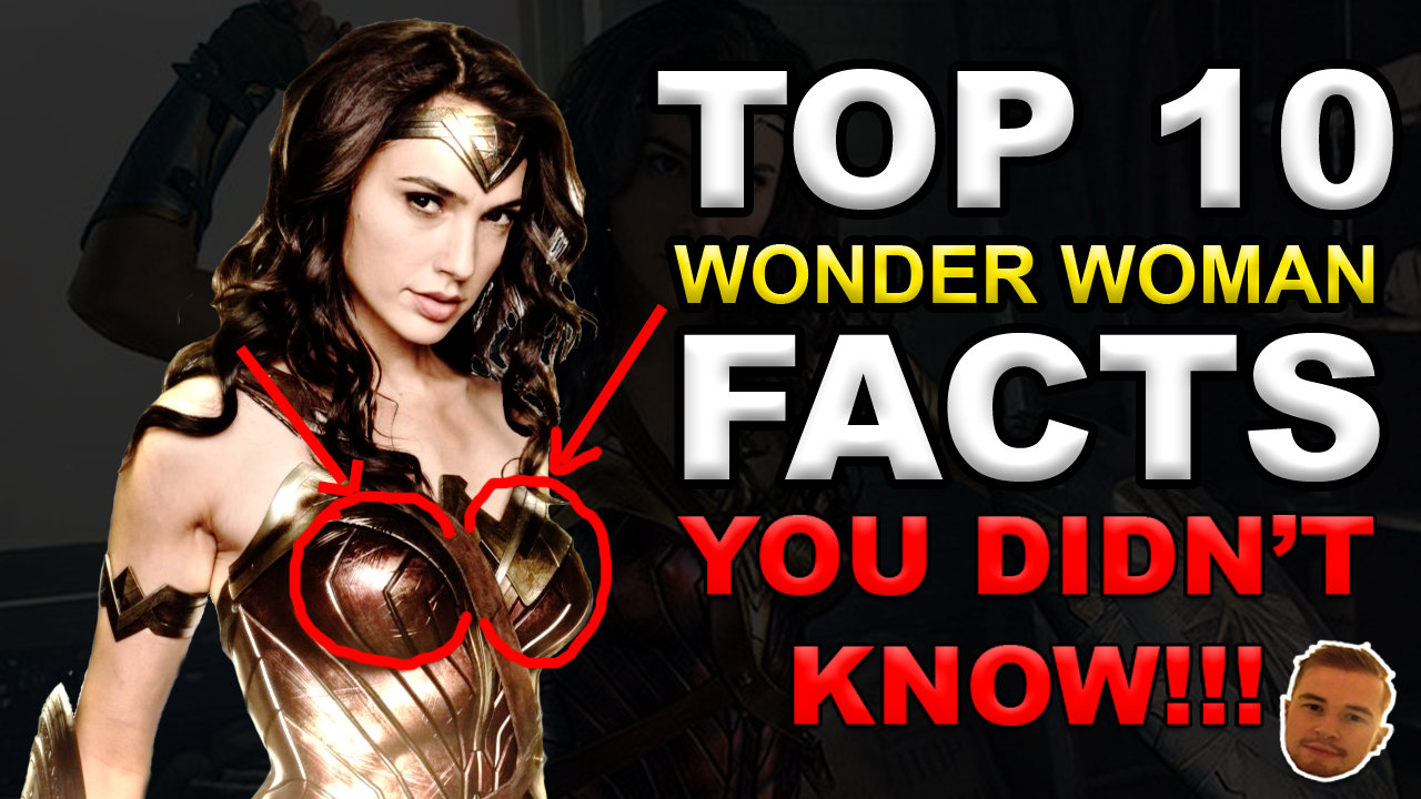 TOP 10 WONDER WOMAN FACTS