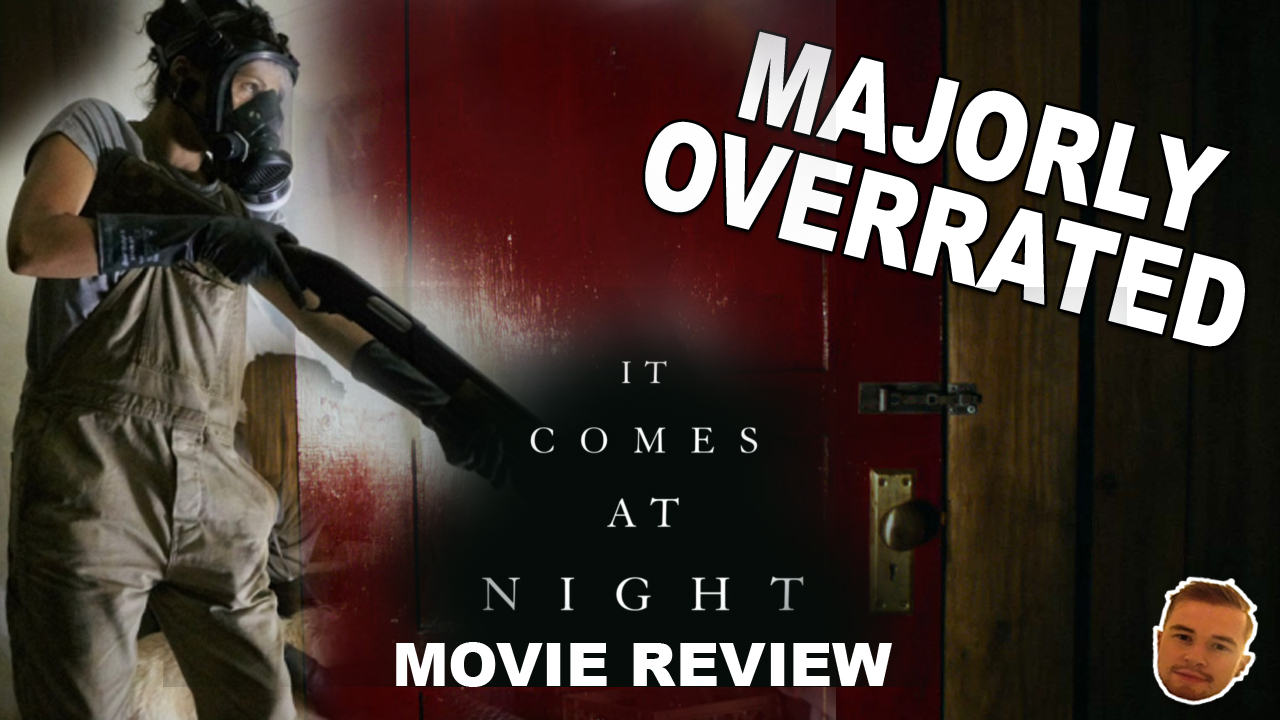 It Comes At Night Movie Review Majorly Overrated
