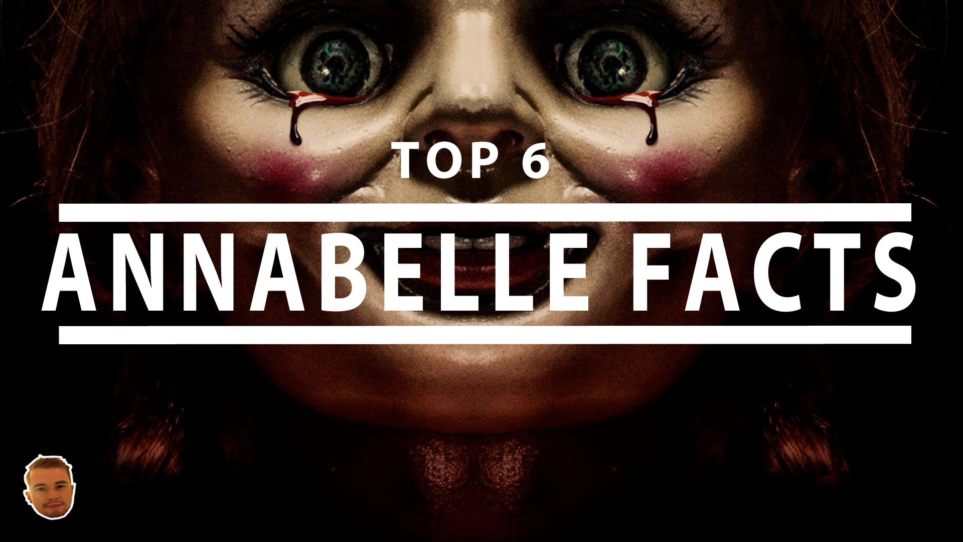 Top 6 Annabelle Facts You Didn't Know for Annabelle Creation As well as all Easter Eggs