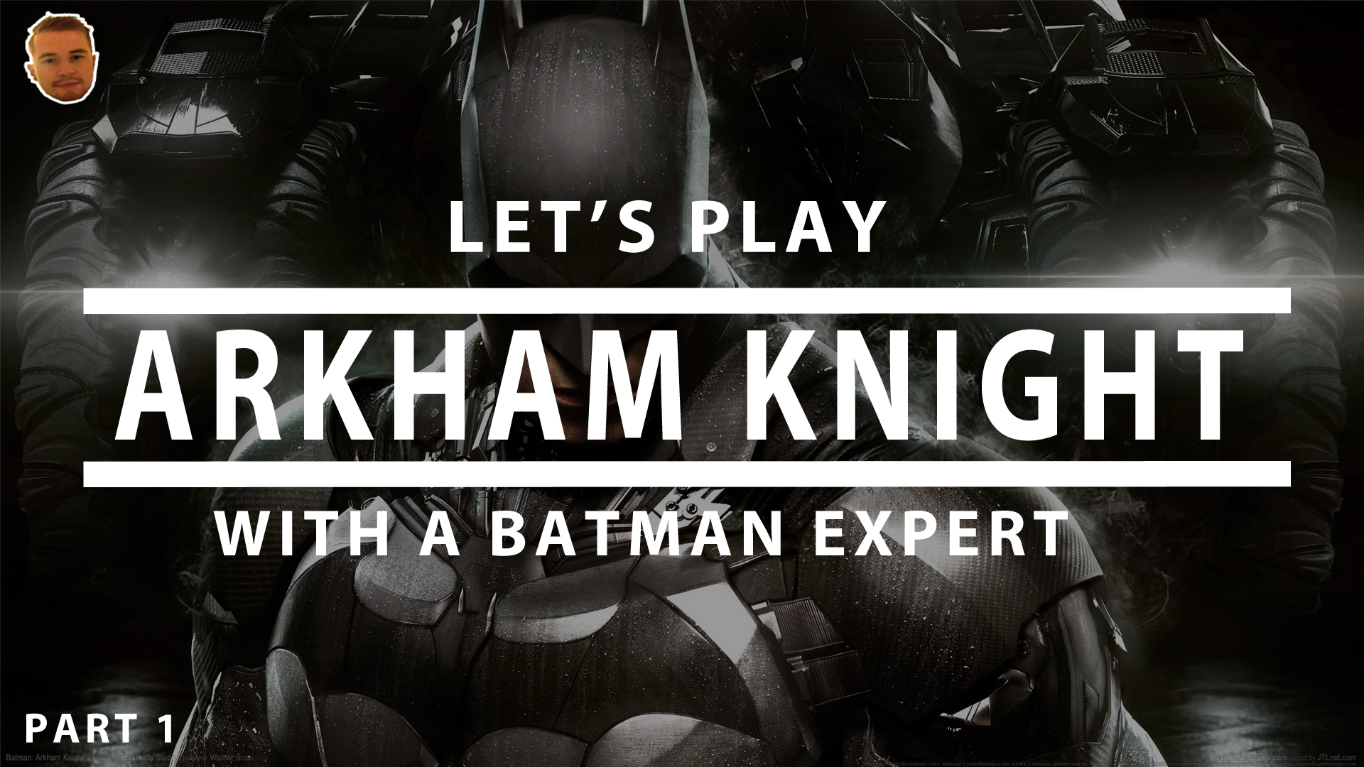 let's Batman Arkham Knight With A Batman Expert Part 1 by Deffinition
