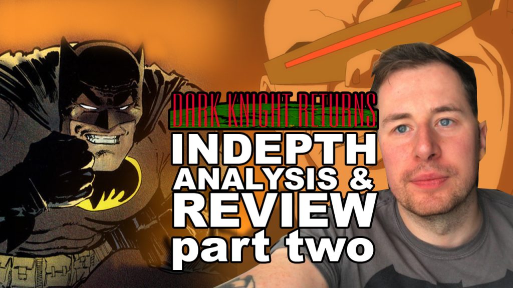 Dark Knight Returns Review and Indepth Analysis Book Two By Deffinition as part of Road To Dark Knight 3 The Master Race