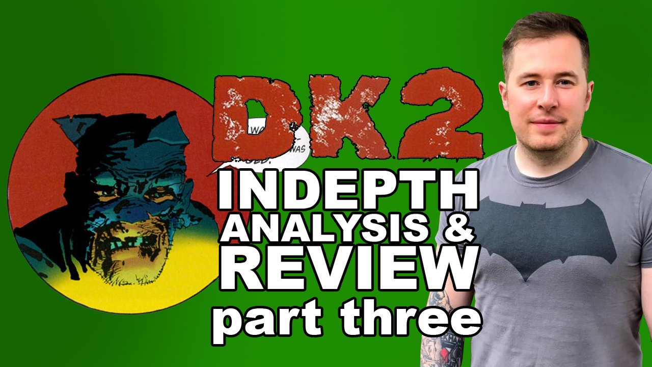 The Dark Knight Strikes Again Review and Indepth Analysis Part 3 By Deffinition as part of Road To DK3 The Master Race