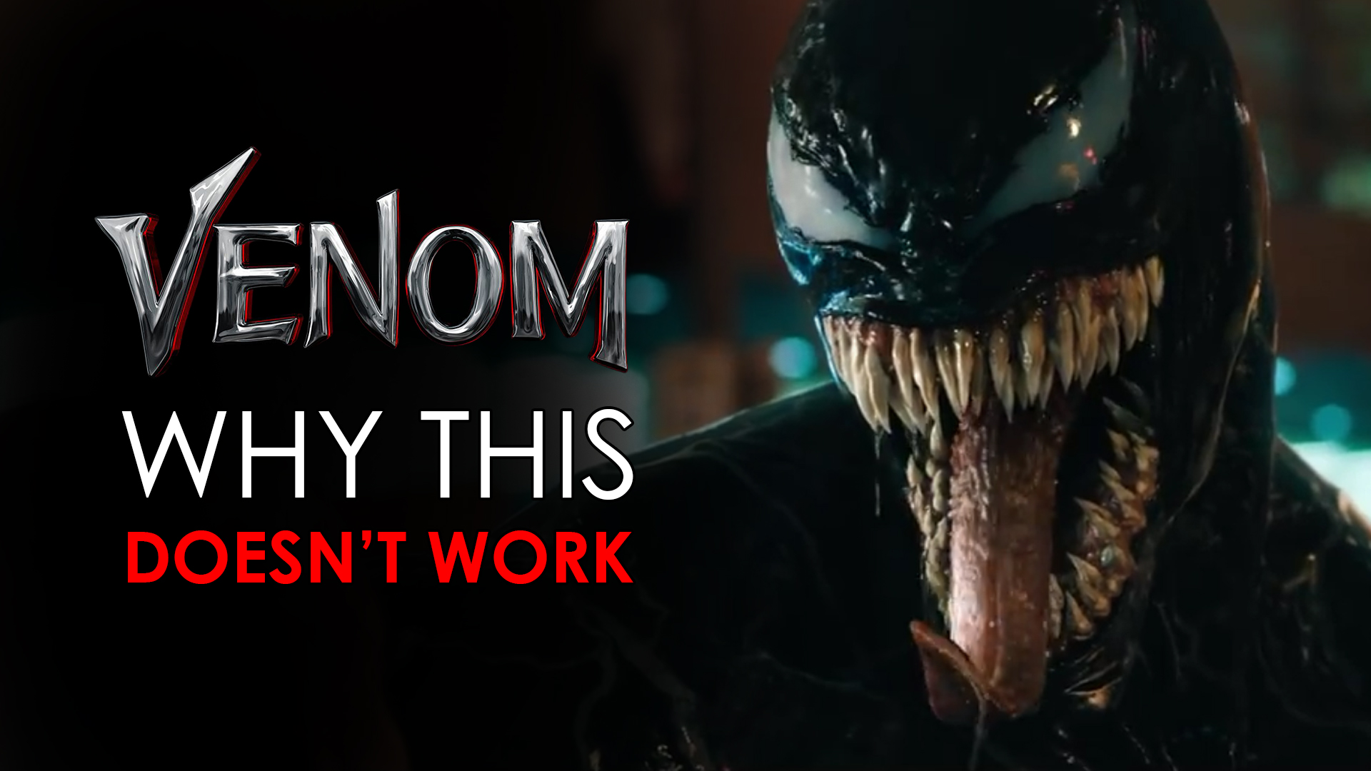 Venom why sony's venom movie doesn't work or make sense and sucks ending explained video essay