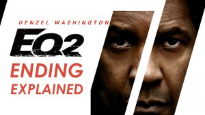The Equalizer 2 Ending Explained Spoiler Talk Review and Final Scene Breakdown by Deffinition
