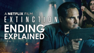 extinction ending explained by deffinition I analyse and review the 2018 netflix original film starring michael pena