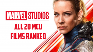 ALL 2O MCU FILMS RANKED FROM BEST TO WORST IRON MAN TO ANTMAN AND THE WASP