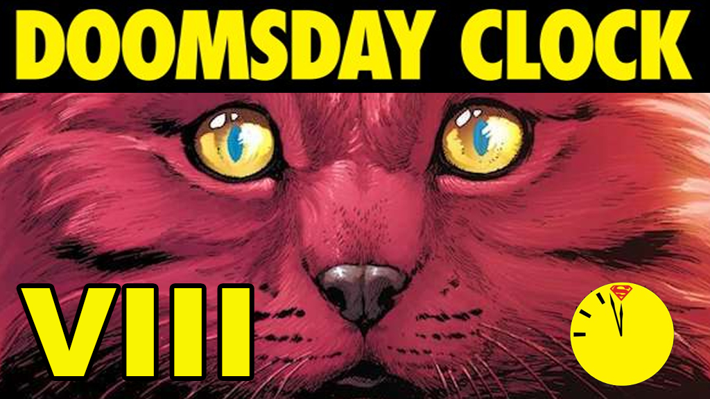 doomsday clock issue 8 review watching the watchmen podcast analysis by deffinition and tom kwei