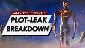 MARVELS THE ETERNALS PLOT LEAK BREAKDOWN FULL MOVIE SPOILERS ON THE MCU MOVIE LEAKS LEAKED SCRIPT explained gay superhero
