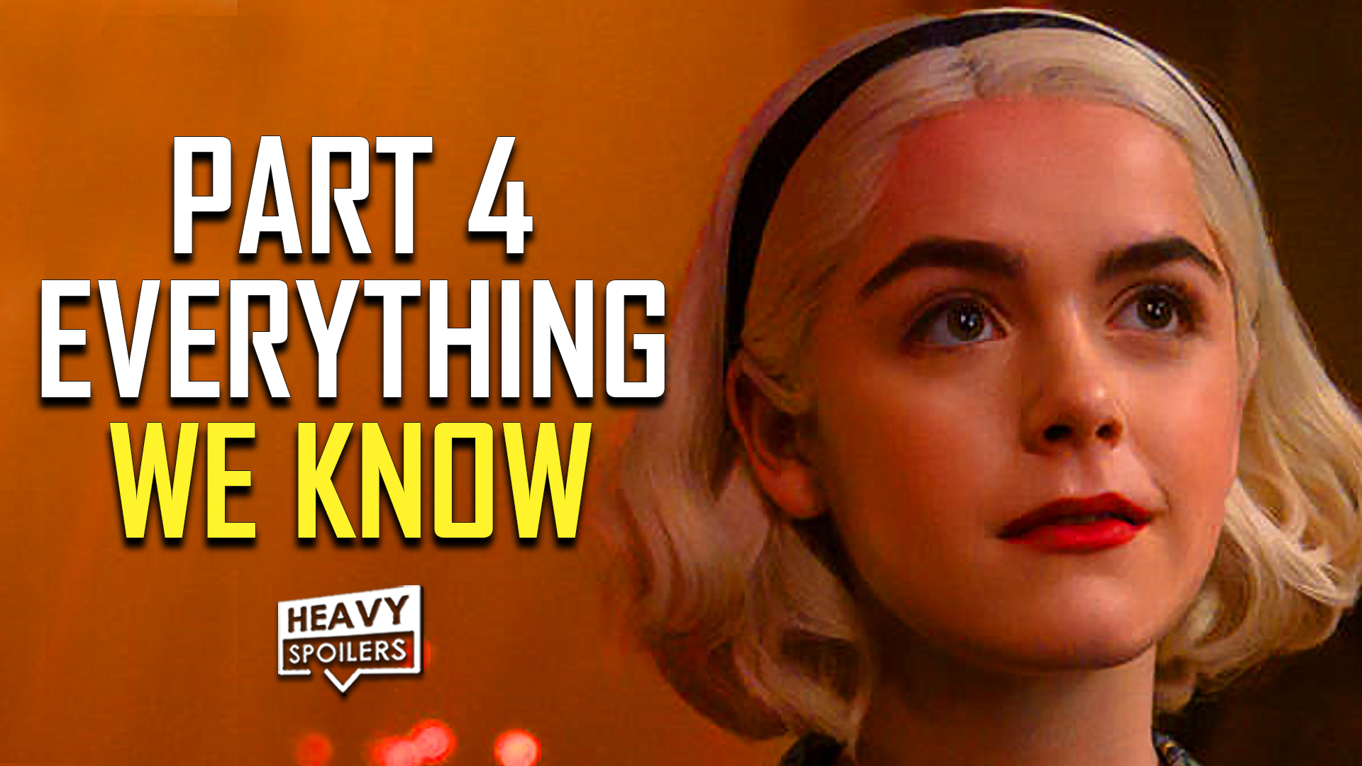 chilling adventures of sabrina season 4 everything we know so far release date cast plot ending explained spoiler talk review part 3 predictions breakdown easter eggs 4k
