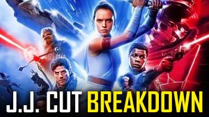 star wars the rise of skywalker 3 hour supercut breakdown deleted scenes jj abrams cut ending explained spoiler talk review plot holes 4k